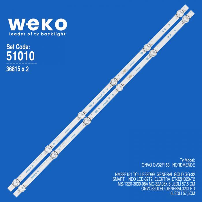 WKSET-6010 36815X2 MS-T320-3030-08A MC-32A06X   2 ADET LED BAR (3V6LED57,5CM)